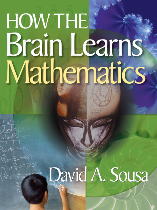 Title details for How the Brain Learns Mathematics by David A. (Anthony) Sousa - Available